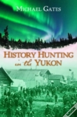 Capa do artigo History Hunting In The Yukon