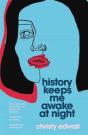 History Keeps Me Awake At Night - Preview