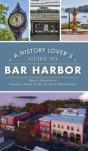 History Lover'S Guide To Bar Harbor - Preview