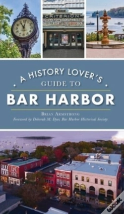 Capa do artigo History Lover'S Guide To Bar Harbor