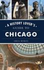 History Lover'S Guide To Chicago - Preview