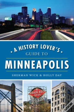 Capa do artigo History Lover'S Guide To Minneapolis