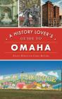 History Lover'S Guide To Omaha - Preview