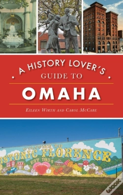 Capa do artigo History Lover'S Guide To Omaha