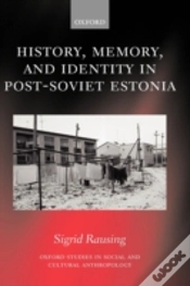 Capa do artigo History, Memory, And Identity In Post-Soviet Estonia