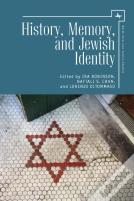 History, Memory, And Jewish Identity
