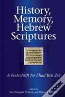 History, Memory, Hebrew Scriptures