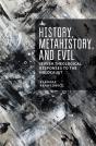 History, Metahistory, And Evil - Preview