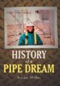 History Of A Pipe Dream - Preview