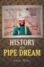 History Of A Pipe Dream - Preview
