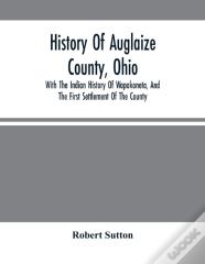 History Of Auglaize County, Ohio