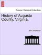 History Of Augusta County, Virginia. - Preview