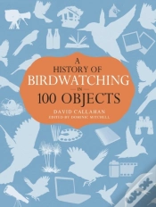 Capa do artigo History Of Birdwatching In 100 Objects