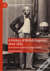 History Of British Eugenics Since 1865