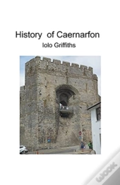 History Of Caernarfon
