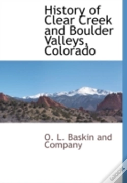 Capa do artigo History Of Clear Creek And Boulder Valle
