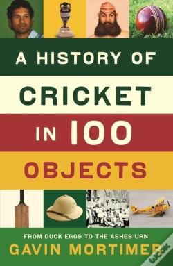 Capa do artigo History Of Cricket In 100 Objects