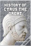 History Of Cyrus The Great