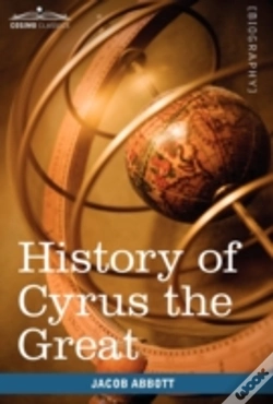 Capa do artigo History Of Cyrus The Great: Makers Of Hi