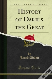 Capa do artigo History Of Darius The Great
