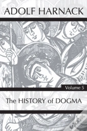 History Of Dogma, Volume 5