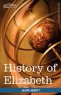 History Of Elizabeth, Queen Of England - Preview