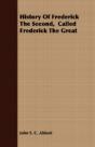 History Of Frederick The Second,  Called - Preview