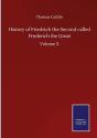 History Of Friedrich The Second Called Frederich The Great - Preview