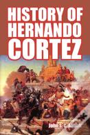 History Of Hernando Cortez