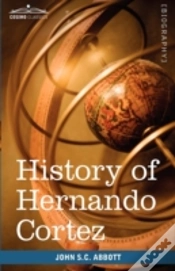 Capa do artigo History Of Hernando Cortez: Makers Of Hi