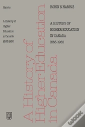 History Of Higher Education In Canada 1663-1960