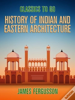 Capa do artigo History Of Indian And Eastern Architecture