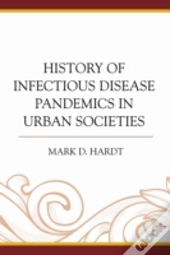 History Of Infectious Disease Pandemics In Urban Societies