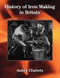 History Of Iron Making In Britain - Preview