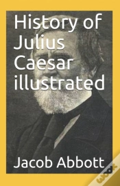 Capa do artigo History Of Julius Caesar Illustrated