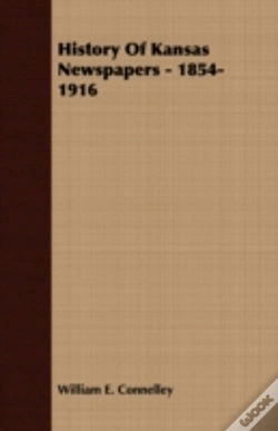 Capa do artigo History Of Kansas Newspapers - 1854-1916
