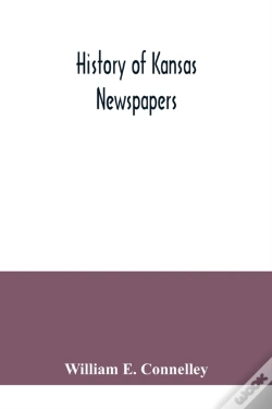 Capa do artigo History Of Kansas Newspapers