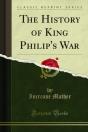 History Of King Philip'S War - Preview