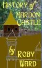 History Of Mardon Castle - Preview