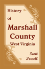 History Of Marshall County, West Virginia - Preview