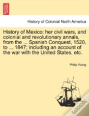 Capa do artigo History Of Mexico: Her Civil Wars, And C