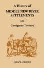 History Of Middle New River Settlements - Preview