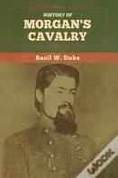 History Of Morgan'S Cavalry