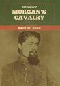 History Of Morgan'S Cavalry - Preview
