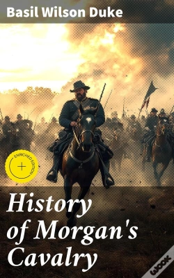 Capa do artigo History Of Morgan'S Cavalry