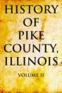 History Of Pike County, Illinois: Volume 2 - Preview
