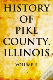 Capa do artigo History Of Pike County, Illinois: Volume 2