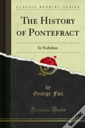 Capa do artigo History Of Pontefract