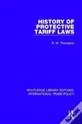 History Of Protective Tariff Laws