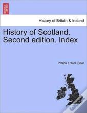 History Of Scotland. Second Edition. Ind